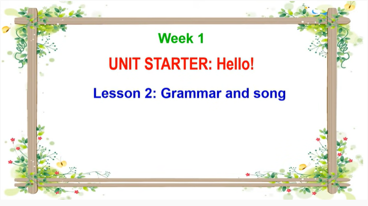 Week 1 Lessons Week 1: Starters - Lesson 2